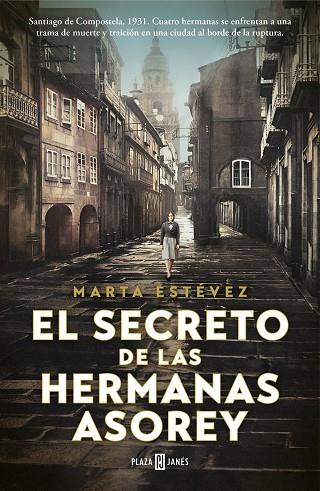 EL SECRETO DE LAS HERMANAS ASOREY | 9788401030871 | ESTÉVEZ, MARTA | Llibreria Online de Vilafranca del Penedès | Comprar llibres en català