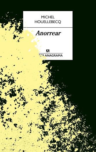 ANORREAR | 9788433918086 | HOUELLEBECQ, MICHEL | Llibreria Online de Vilafranca del Penedès | Comprar llibres en català