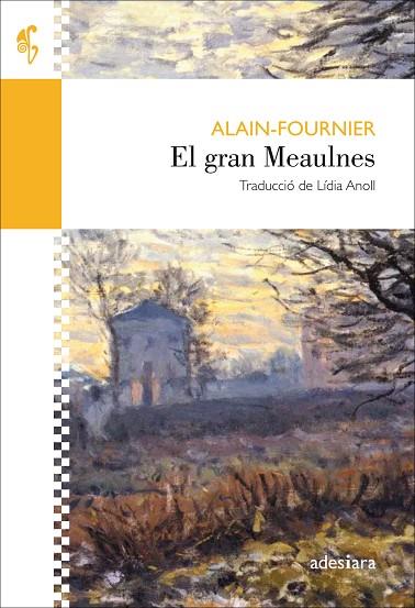 EL GRAN MEAULNES | 9788416948352 | FOURNIER, ALAIN | Llibreria Online de Vilafranca del Penedès | Comprar llibres en català