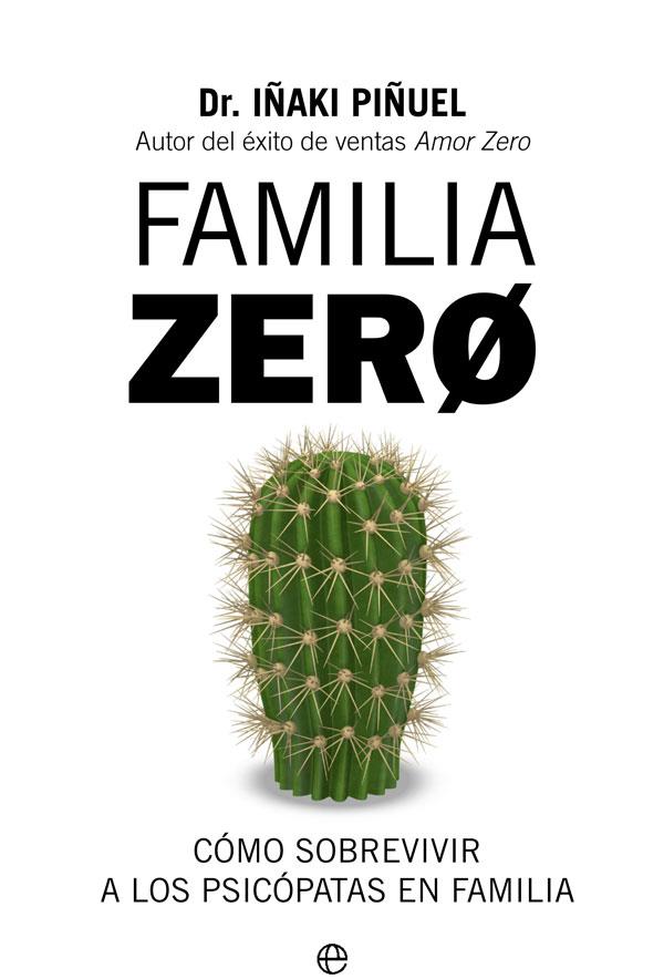 FAMILIA ZERO | 9788491648321 | PIÑUEL, IÑAKI | Llibreria Online de Vilafranca del Penedès | Comprar llibres en català
