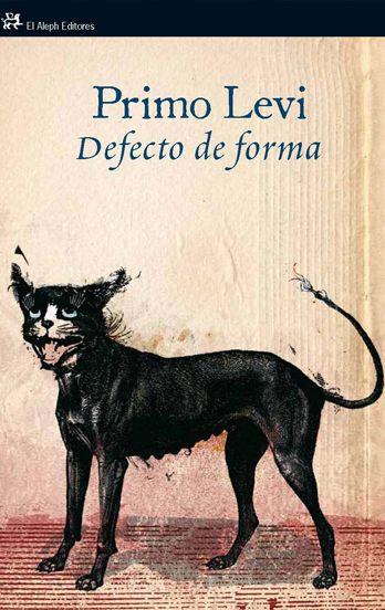 DEFECTO DE FORMA | 9788476699614 | LEVI, PRIMO | Llibreria Online de Vilafranca del Penedès | Comprar llibres en català