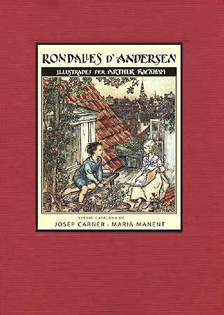 RONDALLES D'ANDERSEN ( VERSIO CATALANA JOSEP CARNER I MARIA MANENT ) | 9788426141934 | ANDERSEN, HANS CHRISTIAN/RACKHAM, ARTHUR | Llibreria Online de Vilafranca del Penedès | Comprar llibres en català