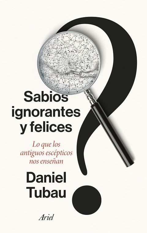 SABIOS IGNORANTES Y FELICES | 9788434436268 | TUBAU, DANIEL | Llibreria Online de Vilafranca del Penedès | Comprar llibres en català