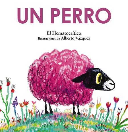 UN PERRO | 9788469889268 | HEMATOCRÍTICO, EL | Llibreria Online de Vilafranca del Penedès | Comprar llibres en català