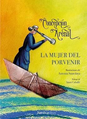 LA MUJER DEL PORVENIR | 9788418067150 | ARENAL PONTE, CONCEPCIÓN | Llibreria Online de Vilafranca del Penedès | Comprar llibres en català