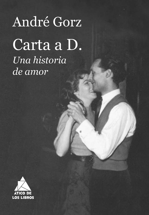 CARTA A D. | 9788417743345 | GORZ, ANDRÉ | Llibreria Online de Vilafranca del Penedès | Comprar llibres en català