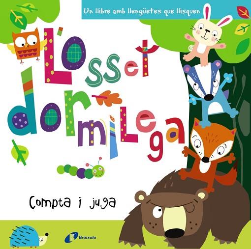 L´OSSET DORMILEGA. COMPTA I JUGA | 9788499068923 | VARIOS AUTORES | Llibreria Online de Vilafranca del Penedès | Comprar llibres en català