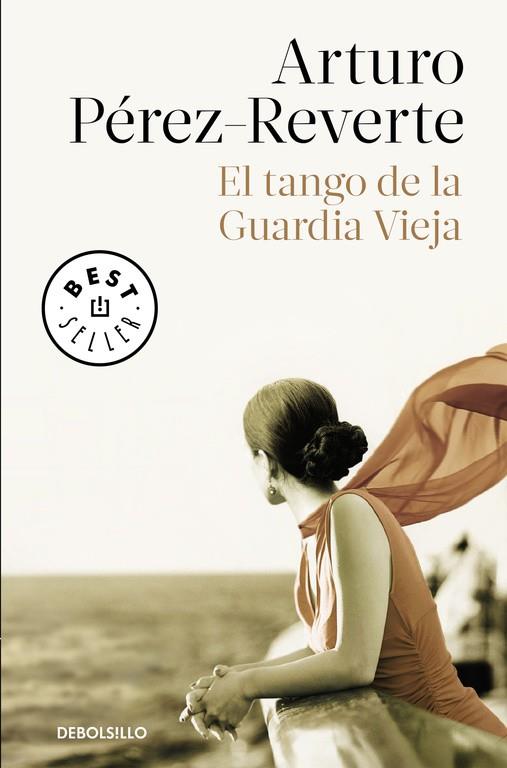 EL TANGO DE LA GUARDIA VIEJA | 9788490626580 | PÉREZ-REVERTE, ARTURO | Llibreria Online de Vilafranca del Penedès | Comprar llibres en català