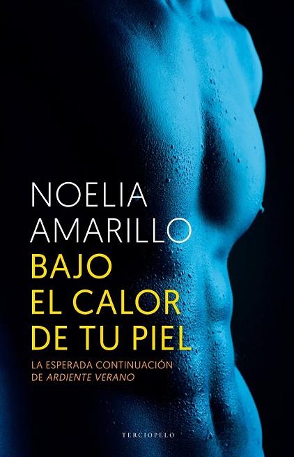 BAJO EL CALOR DE TU PIEL | 9788415952688 | AMARILLO, NOELIA | Llibreria Online de Vilafranca del Penedès | Comprar llibres en català
