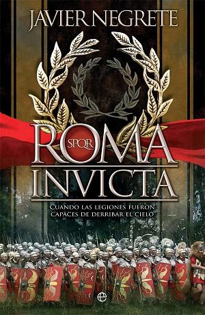 ROMA INVICTA | 9788491648192 | NEGRETE, JAVIER | Llibreria Online de Vilafranca del Penedès | Comprar llibres en català