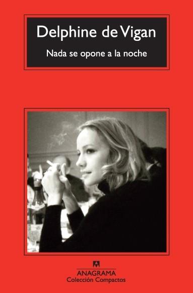 NADA SE OPONE A LA NOCHE | 9788433977366 | DE VIGAN, DELPHINE | Llibreria Online de Vilafranca del Penedès | Comprar llibres en català