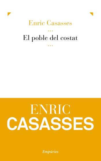 EL POBLE DEL COSTAT | 9788497877046 | CASASSES, ENRIC | Llibreria Online de Vilafranca del Penedès | Comprar llibres en català