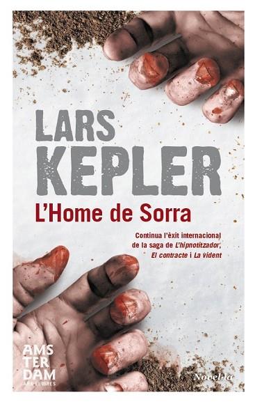 L'HOME DE SORRA | 9788415645290 | KEPLER, LARS | Llibreria Online de Vilafranca del Penedès | Comprar llibres en català