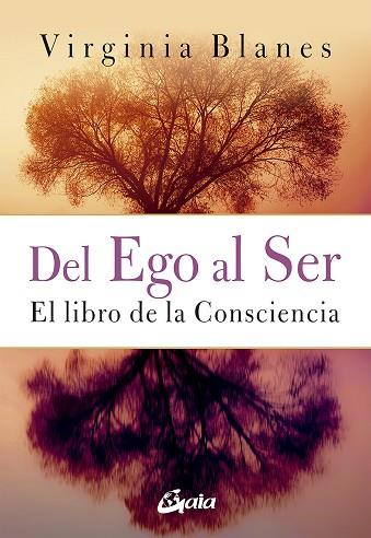 DEL EGO AL SER | 9788484458524 | BLANES ARAGÓN, VIRGINIA | Llibreria Online de Vilafranca del Penedès | Comprar llibres en català