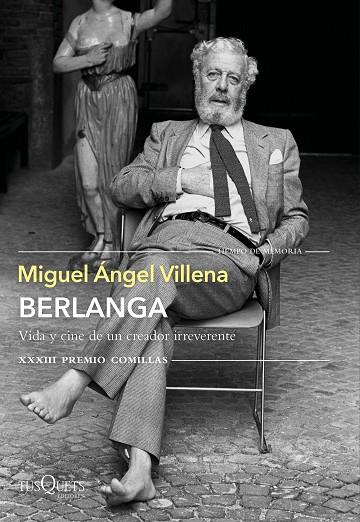 BERLANGA VIDA Y CINE DE UN CREADOR IRREVERENTE | 9788490669266 | VILLENA, MIGUEL ÁNGEL | Llibreria Online de Vilafranca del Penedès | Comprar llibres en català