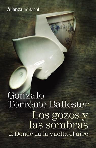LOS GOZOS Y LAS SOMBRAS 2 DONDE DA LA VUELTA EL AIRE | 9788491045762 | TORRENTE BALLESTER, GONZALO | Llibreria Online de Vilafranca del Penedès | Comprar llibres en català