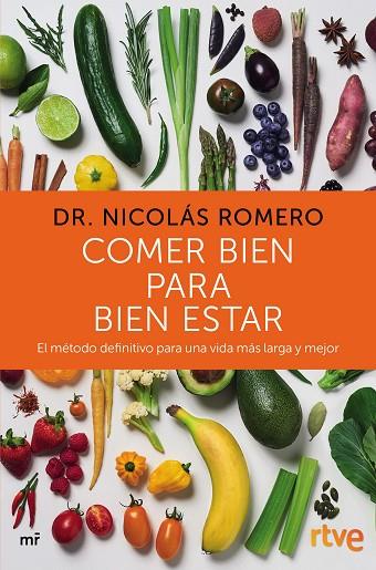 COMER BIEN PARA BIEN ESTAR | 9788427046702 | DR. NICOLÁS ROMERO & RTVE | Llibreria Online de Vilafranca del Penedès | Comprar llibres en català