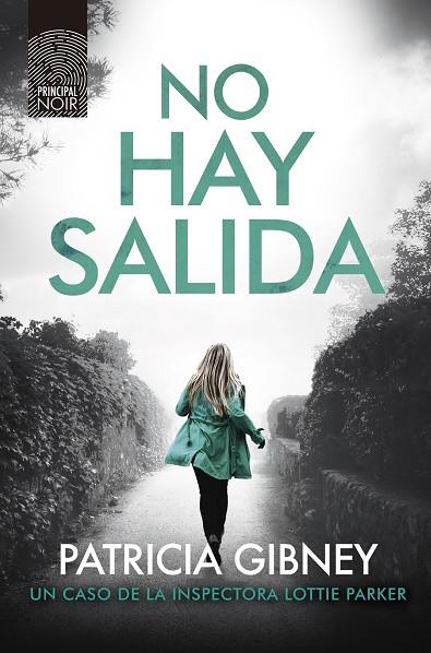NO HAY SALIDA | 9788417333652 | GIBNEY, PATRICIA | Llibreria Online de Vilafranca del Penedès | Comprar llibres en català