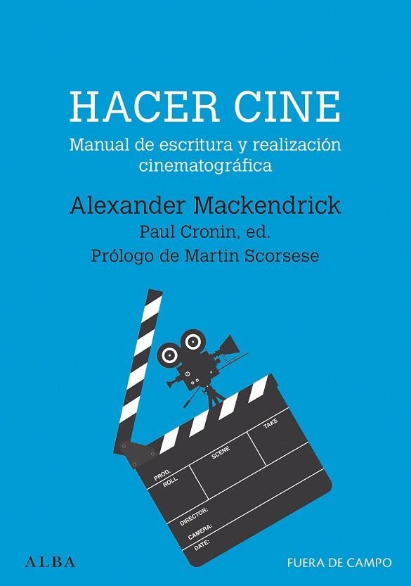 HACER CINE | 9788490659595 | MACKENDRICK, ALEXANDER | Llibreria Online de Vilafranca del Penedès | Comprar llibres en català