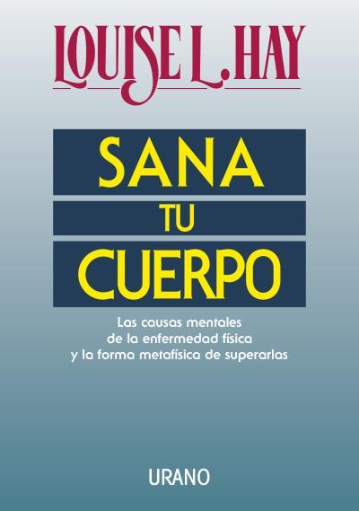 SANA TU CUERPO | 9788479530242 | HAY, LOUISE | Llibreria Online de Vilafranca del Penedès | Comprar llibres en català