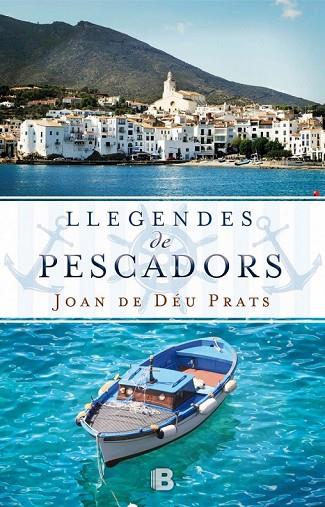 LLEGENDES DE PESCADORS | 9788466658126 | PRATS, JOAN DE DÉU | Llibreria Online de Vilafranca del Penedès | Comprar llibres en català