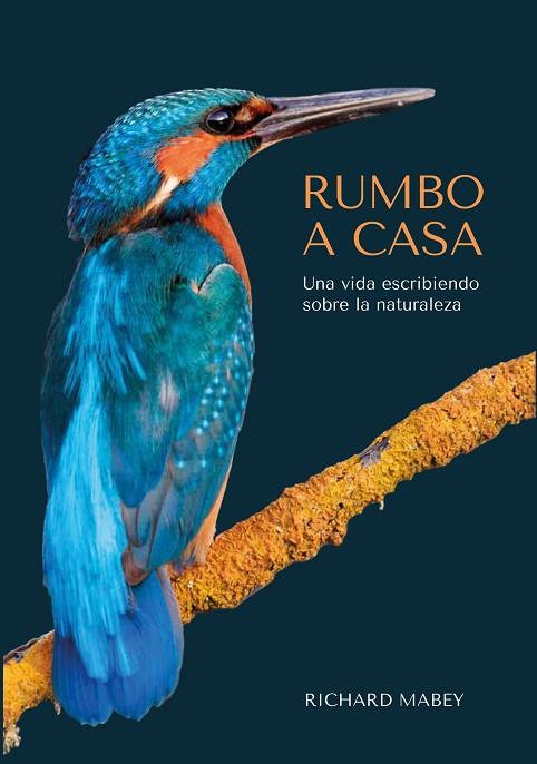 RUMBO A CASA | 9788412566314 | MABEY, RICHARD | Llibreria Online de Vilafranca del Penedès | Comprar llibres en català