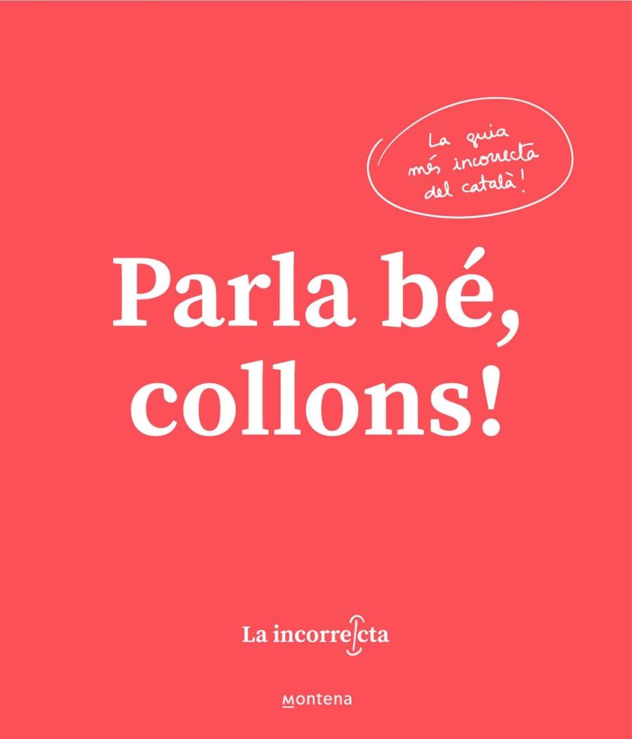 PARLA BÉ COLLONS | 9788418318023 | LA INCORRECTA | Llibreria Online de Vilafranca del Penedès | Comprar llibres en català