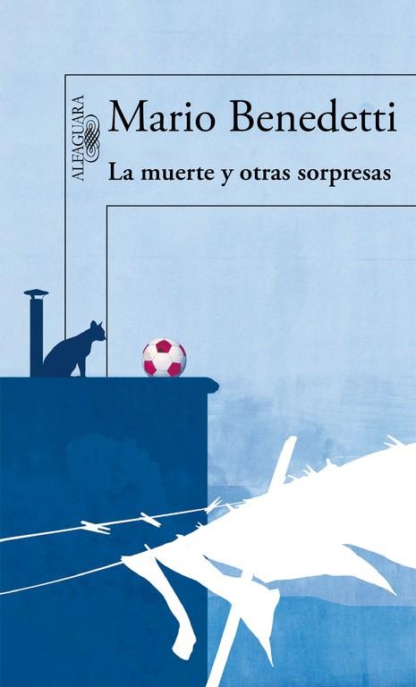 LA MUERTE Y OTRAS SORPRESAS | 9788420406282 | BENEDETTI, MARIO | Llibreria L'Odissea - Libreria Online de Vilafranca del Penedès - Comprar libros