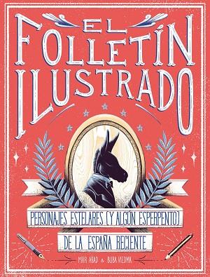 EL FOLLETÍN ILUSTRADO | 9788417858247 | ABAD, MAR/VIEDMA, BUBA | Llibreria Online de Vilafranca del Penedès | Comprar llibres en català