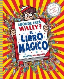 DÓNDE ESTÁ WALLY EL LIBRO MÁGICO | 9788415579748 | HANDFORD, MARTIN | Llibreria Online de Vilafranca del Penedès | Comprar llibres en català