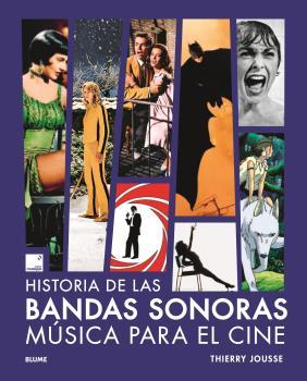 HISTORIA DE LAS BANDAS SONORAS | 9788419785558 | JOUSSE, THIERRY | Llibreria L'Odissea - Libreria Online de Vilafranca del Penedès - Comprar libros