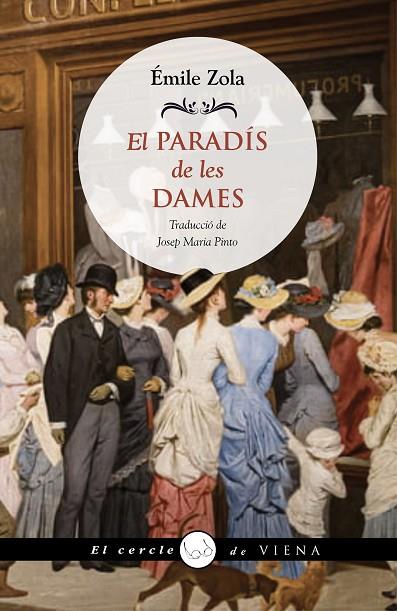 EL PARADÍS DE LES DAMES | 9788419474346 | ZOLA, ÉMILE | Llibreria Online de Vilafranca del Penedès | Comprar llibres en català