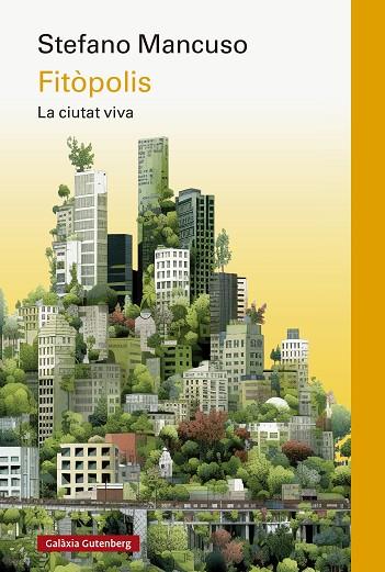 FITÒPOLIS | 9788419738998 | MANCUSO, STEFANO | Llibreria Online de Vilafranca del Penedès | Comprar llibres en català