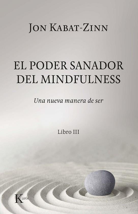 EL PODER SANADOR DEL MINDFULNESS. | 9788499887012 | KABAT-ZINN, JON | Llibreria Online de Vilafranca del Penedès | Comprar llibres en català