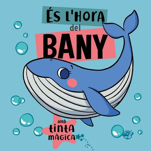 ÉS L'HORA DEL BANY | 9788417207960 | DEL PIRATA, EDICIONS | Llibreria Online de Vilafranca del Penedès | Comprar llibres en català