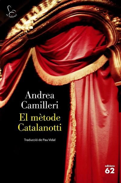 EL MÈTODE CATALANOTTI | 9788429779769 | CAMILLERI, ANDREA | Llibreria Online de Vilafranca del Penedès | Comprar llibres en català