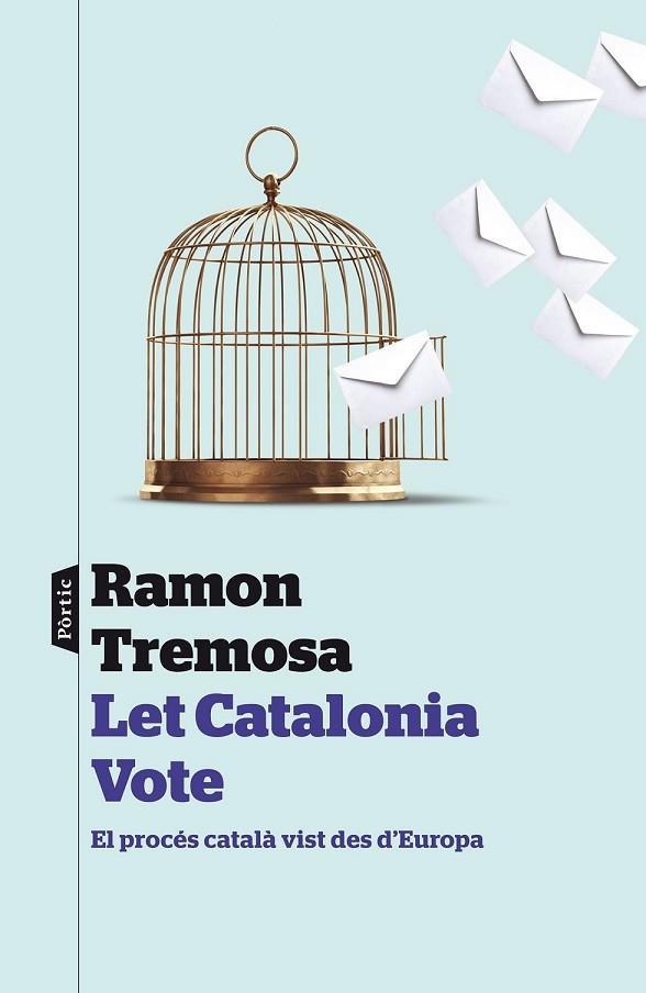 LET CATALONIA VOTE | 9788498093377 | TREMOSA, RAMON | Llibreria Online de Vilafranca del Penedès | Comprar llibres en català