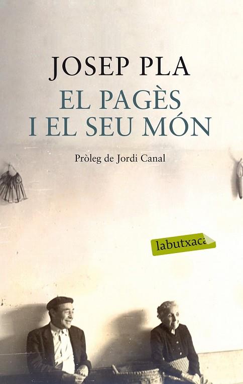 EL PAGÈS I EL SEU MÓN | 9788499308456 | PLA, JOSEP | Llibreria Online de Vilafranca del Penedès | Comprar llibres en català