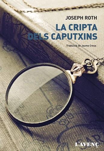 LA CRIPTA DELS CAPUTXINS | 9788488839909 | ROTH, JOSEPH | Llibreria Online de Vilafranca del Penedès | Comprar llibres en català
