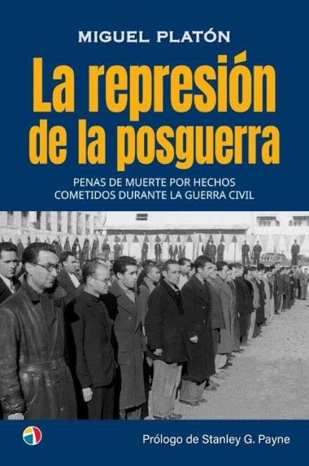 LA REPRESIÓN DE LA POSGUERRA | 9788497392198 | PLATÓN, MIGUEL | Llibreria Online de Vilafranca del Penedès | Comprar llibres en català