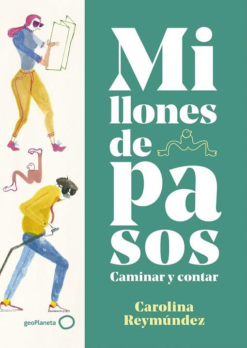 MILLONES DE PASOS | 9788408234432 | REYMÚNDEZ, CAROLINA | Llibreria Online de Vilafranca del Penedès | Comprar llibres en català