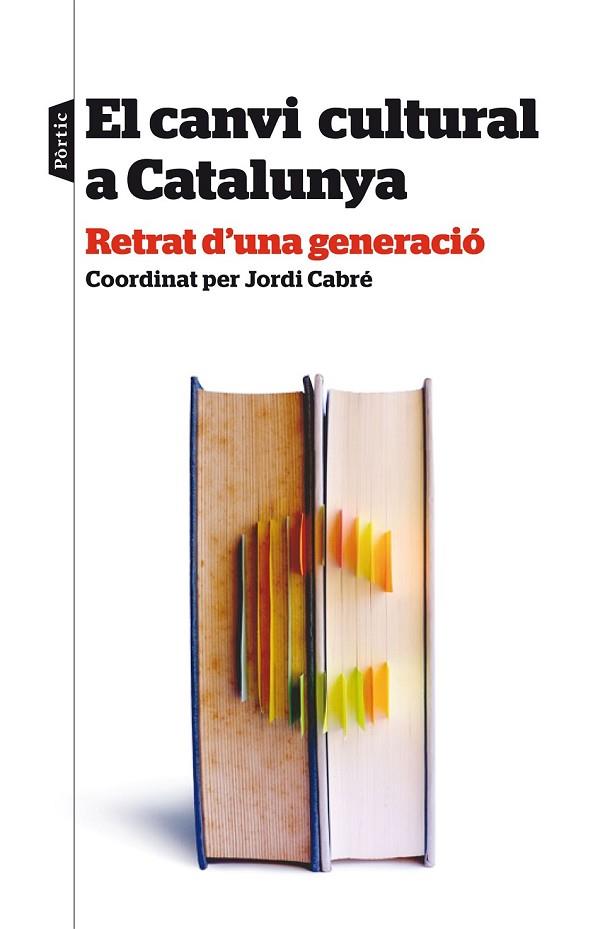 EL CANVI CULTURAL A CATALUNYA | 9788498093438 | AA. VV. | Llibreria Online de Vilafranca del Penedès | Comprar llibres en català