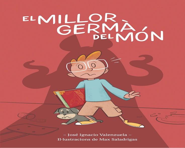 EL MILLOR GERMÀ DEL MÓN | 9788416490967 | VALENZUELA, JOSÉ IGNACIO | Llibreria Online de Vilafranca del Penedès | Comprar llibres en català