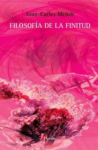FILOSOFÍA DE LA FINITUD | 9788425428647 | MÈLICH, JOAN-CARLES | Llibreria Online de Vilafranca del Penedès | Comprar llibres en català
