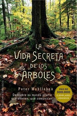 LA VIDA SECRETA DE LOS ÁRBOLES | 9788491110835 | WOHLLEBEN, PETER | Llibreria Online de Vilafranca del Penedès | Comprar llibres en català