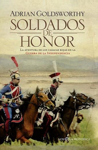 SOLDADOS DE HONOR | 9788499706382 | GOLDSWORTHY, ADRIAN | Llibreria Online de Vilafranca del Penedès | Comprar llibres en català