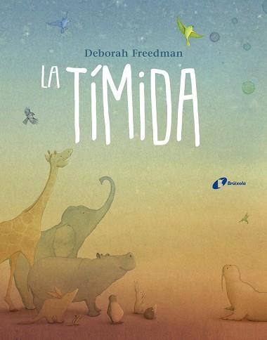 LA TÍMIDA | 9788499068077 | FREEDMAN, DEBORAH | Llibreria Online de Vilafranca del Penedès | Comprar llibres en català