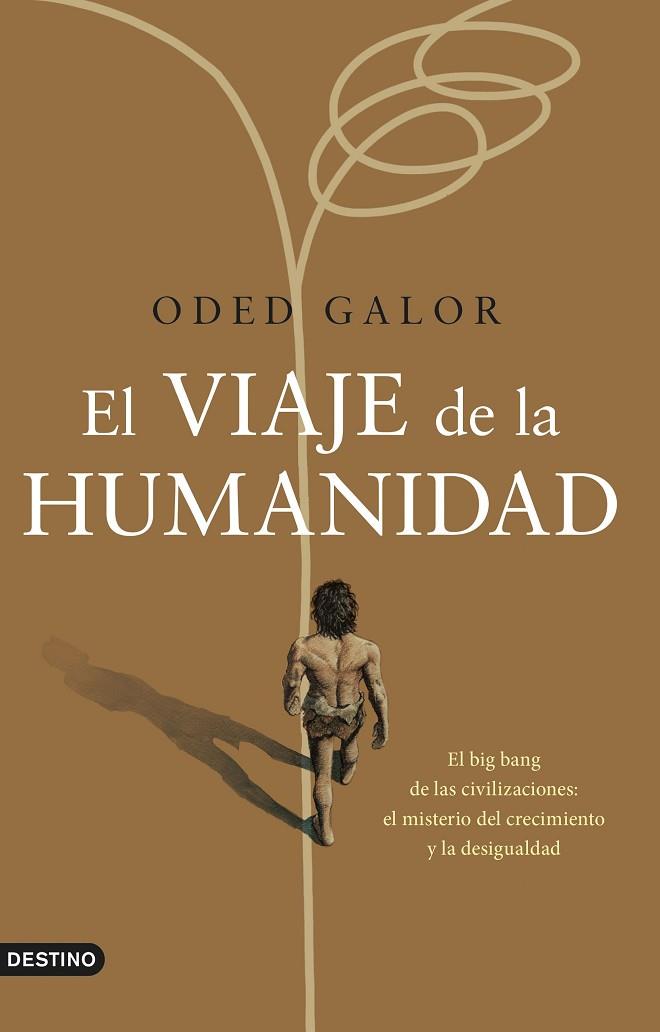 EL VIAJE DE LA HUMANIDAD | 9788423361069 | GALOR, ODED | Llibreria Online de Vilafranca del Penedès | Comprar llibres en català