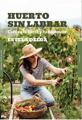 HUERTO SIN LABRAR | 9788412366983 | DELGA, ESTELA | Llibreria L'Odissea - Libreria Online de Vilafranca del Penedès - Comprar libros