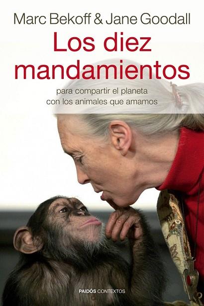 LOS DIEZ MANDAMIENTOS | 9788449328947 | GOODALL, JANE BEKOFF, MARC | Llibreria Online de Vilafranca del Penedès | Comprar llibres en català